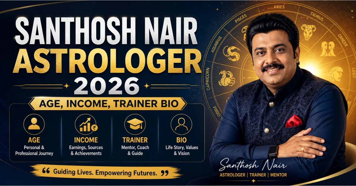 Read more about the article Santhosh Nair Astrologer 2026: Age, Income, Trainer Bio