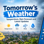 कल का मौसम 2026: Tomorrow’s Weather Forecast, Temperature and Rain Updates